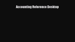 Read hereAccounting Reference Desktop