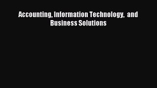 Read hereAccounting Information Technology  and Business Solutions