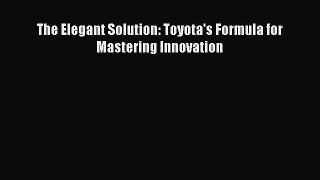READbookThe Elegant Solution: Toyota's Formula for Mastering InnovationFREEBOOOKONLINE