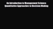 PDF An Introduction to Management Science: Quantitative Approaches to Decision Making Free