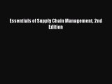 Enjoyed read Essentials of Supply Chain Management 2nd Edition