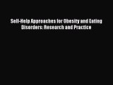 READ book Self-Help Approaches for Obesity and Eating Disorders: Research and Practice# Full