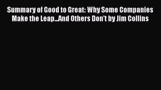 READbookSummary of Good to Great: Why Some Companies Make the Leap...And Others Don't by Jim