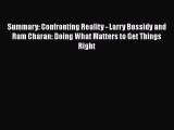 FREEDOWNLOADSummary: Confronting Reality - Larry Bossidy and Ram Charan: Doing What Matters