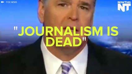 Sean Hannity Loves Him Trump, Hates Journalism