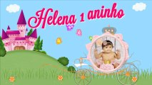 Retrospectiva Helena 1 aninho Princesa ( natty produções digitais )