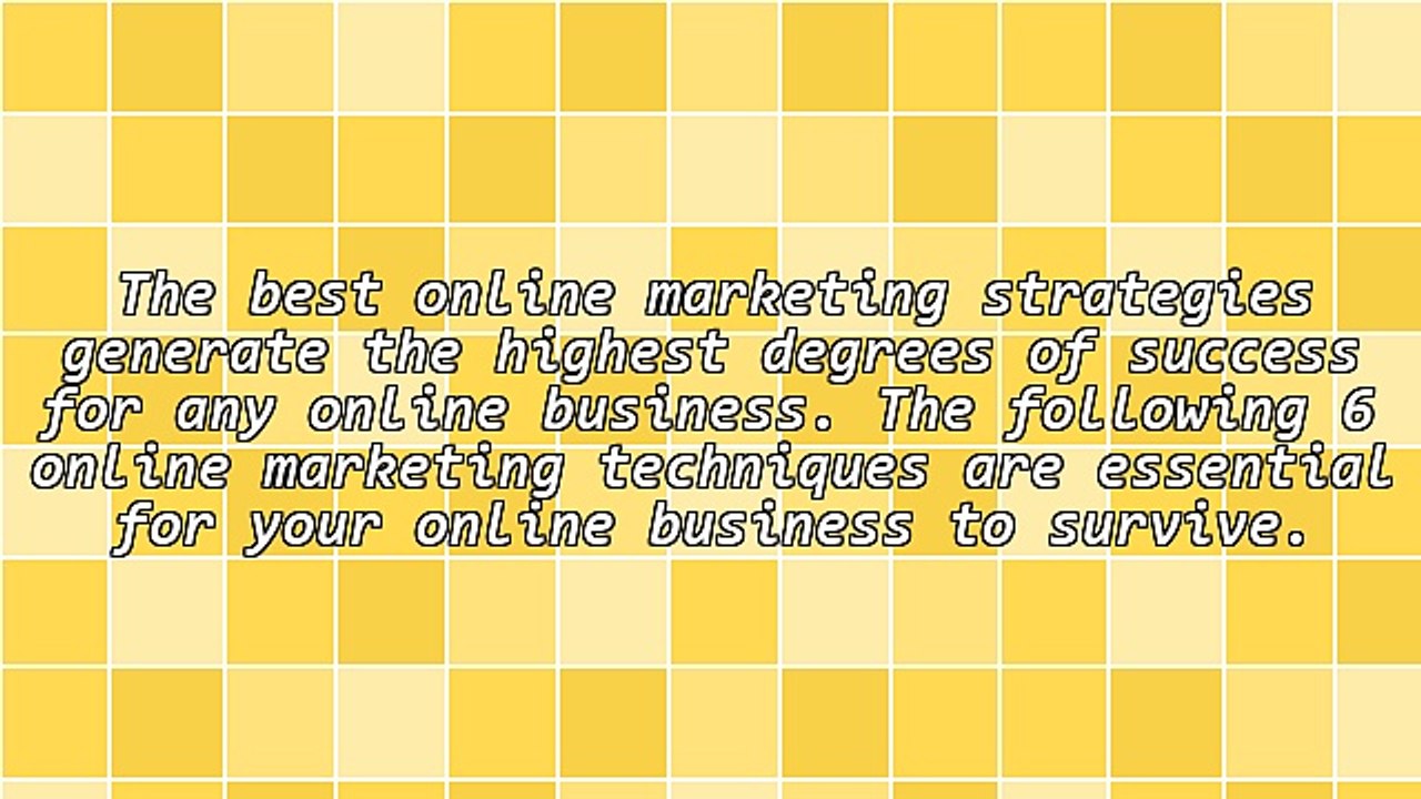 6 Online Marketing Strategies That Are Essential For Success