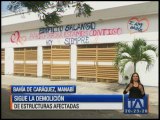 Sigue la demolición de estructuras afectadas en Bahía de Caráquez