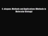 Download C. elegans: Methods and Applications (Methods in Molecular Biology) PDF Free