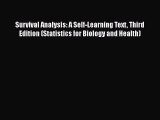 Download Survival Analysis: A Self-Learning Text Third Edition (Statistics for Biology and