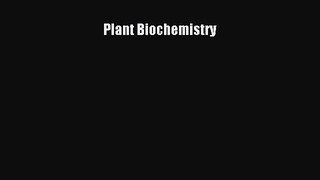 Download Plant Biochemistry Ebook Free