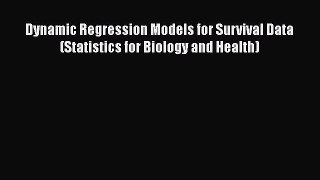 Download Dynamic Regression Models for Survival Data (Statistics for Biology and Health) PDF