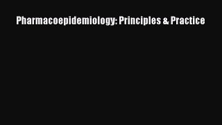 Read Pharmacoepidemiology: Principles & Practice Ebook Free
