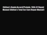 PDF Chilton's Honda Accord/Prelude 1984-91 Repair Manual (Chilton's Total Car Care Repair Manual)
