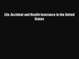 PDF Life Accident and Health Insurance in the United States  Read Online