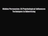 [Download] Hidden Persuasion: 33 Psychological Influences Techniques in Advertising PDF Online