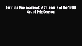 PDF Formula One Yearbook: A Chronicle of the 1999 Grand Prix Season  EBook