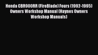Read Books Honda CBR900RR (FireBlade) Fours (1992-1995) Owners Workshop Manual (Haynes Owners