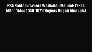 Read Books BSA Bantam Owners Workshop Manual: 123cc 148cc 174cc 1948-1971 (Haynes Repair Manuals)