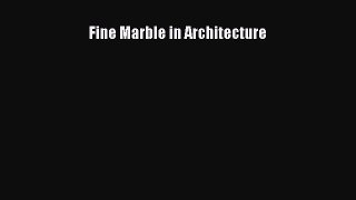 PDF Fine Marble in Architecture Free Books