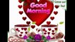 Good Morning Wishes,Good Morning Greetings,Wallpapers,E-card,Good Morning Whatsapp video
