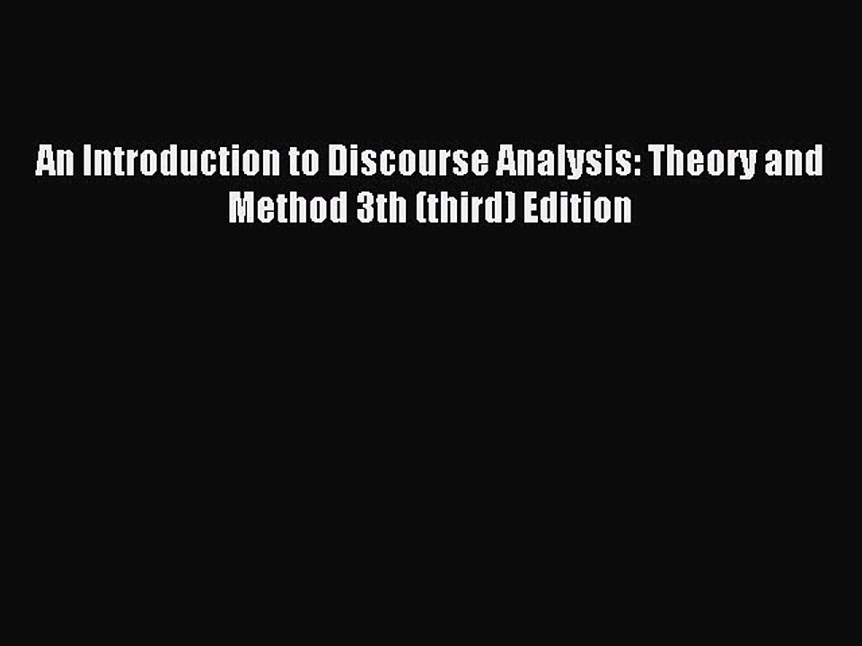 Download An Introduction to Discourse Analysis: Theory and Method 3th (third) Edition Ebook