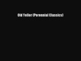 Download Old Yeller (Perennial Classics) PDF Online