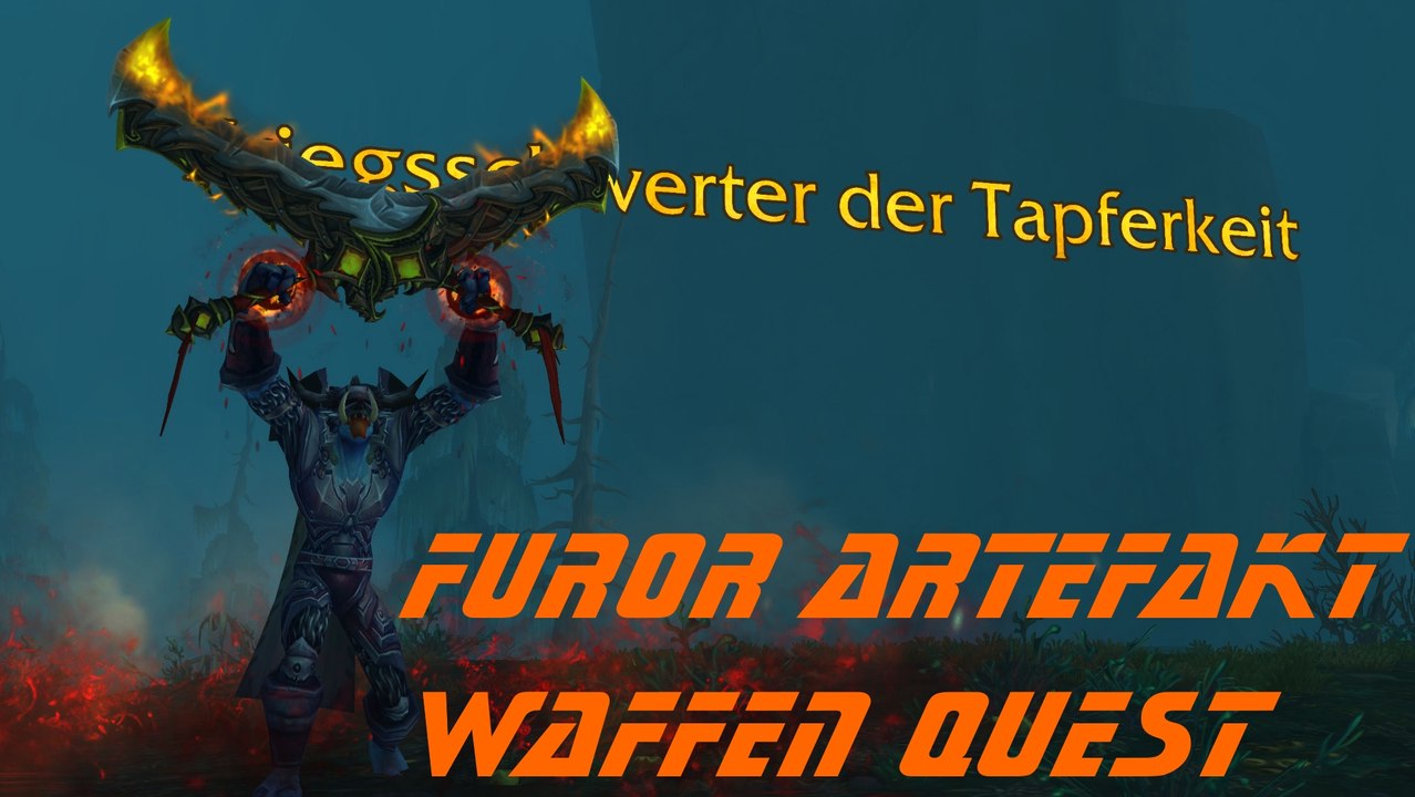 WoW Legion Beta Furor Krieger Artefakt Waffen Quest