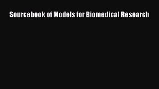 Read Sourcebook of Models for Biomedical Research Ebook Free