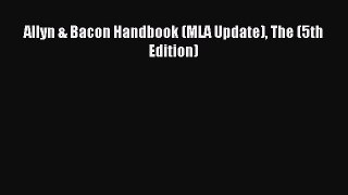 Read Allyn & Bacon Handbook (MLA Update) The (5th Edition) PDF Free