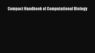 Read Compact Handbook of Computational Biology Ebook Free