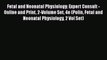 Read Fetal and Neonatal Physiology: Expert Consult - Online and Print 2-Volume Set 4e (Polin