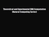 Read Theoretical and Experimental DNA Computation (Natural Computing Series) Ebook Free