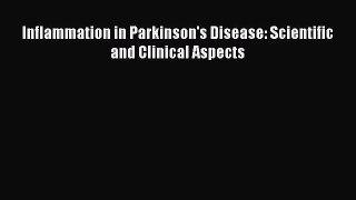 Download Inflammation in Parkinson's Disease: Scientific and Clinical Aspects PDF Free