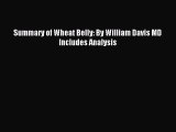 READ FREE E-books Summary of Wheat Belly: By William Davis MD Includes Analysis Online Free