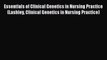 Download Essentials of Clinical Genetics in Nursing Practice (Lashley Clinical Genetics in