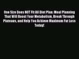 READ FREE E-books One Size Does NOT Fit All Diet Plan: Meal Planning That Will Boost Your Metabolism
