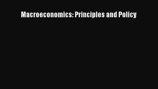 Read Macroeconomics: Principles and Policy PDF Free