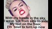 Mike Will Made It- 23 Lyrics ft Miley Cyrus, Wiz Khalifa, Juicy J.