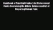 Read Handbook of Practical Cookery for Professional Cooks Containing the Whole Science and
