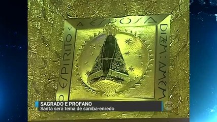 Igreja autoriza enredo sobre Nossa Senhora de Aparecida no carnaval de SP