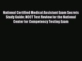 [PDF] National Certified Medical Assistant Exam Secrets Study Guide: NCCT Test Review for the