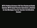 [PDF] MTTC Political Science (10) Test Flashcard Study System: MTTC Exam Practice Questions