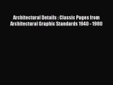 [Download] Architectural Details : Classic Pages from Architectural Graphic Standards 1940