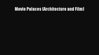 [Download] Movie Palaces (Architecture and Film) [Download] Online