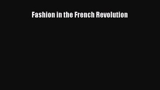 [Download] Fashion in the French Revolution [PDF] Full Ebook