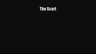 [PDF] The Scarf [Download] Full Ebook