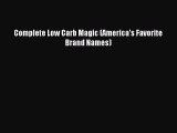 READ book Complete Low Carb Magic (America's Favorite Brand Names) Online Free