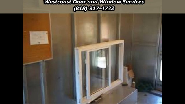 Westcoast Door and Window Services - (818) 917-4732