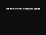 Download The Darwin Awards 4: Intelligent Design Ebook Free